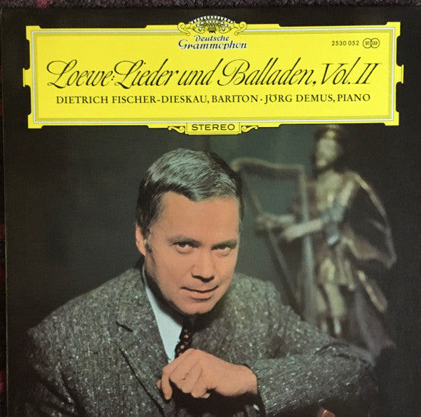 Loewe* - Dietrich Fischer-Dieskau • Jörg Demus : Lieder Und Balladen, Vol. II (LP)